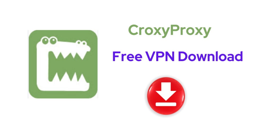 Croxyproxy app download